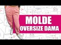 MOLDE PATRON DE JOGGER OVERSIZE PARA DAMA FACIL|Tips De Confeccin