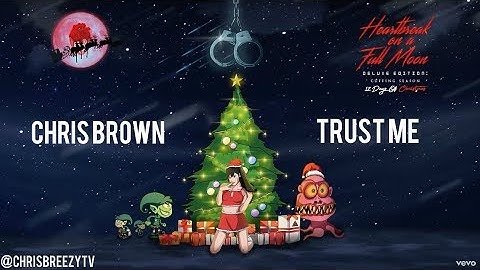 Chris Brown-Trust me (LYRICS) Song 2017 [HBOFM: Cuffing Season-12 Days Of Christmas] "HD"