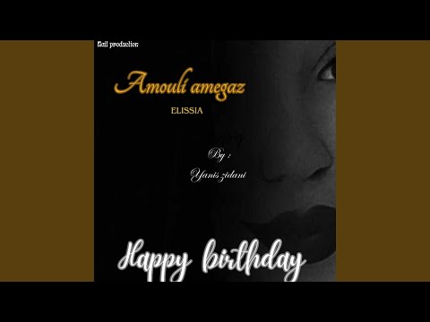 Joyeux Anniversaire Kabyle Amouli Amegaz