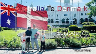 Australia To Copenhagen City, Denmark | S1 EP07