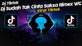 DJ DAN JIKA HATI SUDAH TAK MAU BY SAKSA RIMEX WG VIRAL TIK TOK TERBARU 2024!!