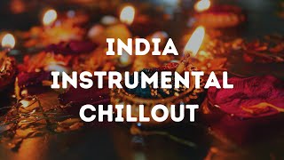 Full Hour India Magical Chillout Instrumental Music