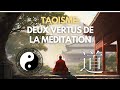 Les deux vertus sacres de la mditation  chez les taostes