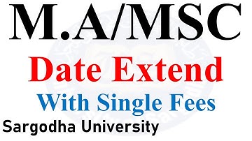 MA MSc Part 1 & 2 Annual 2022 Admission Date Extend With Single Fees Sargodha University UOS