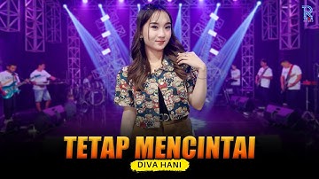 DIVA HANI - TETAP MENCINTAI | FEAT. NEW ARISTA (Official Music Video)