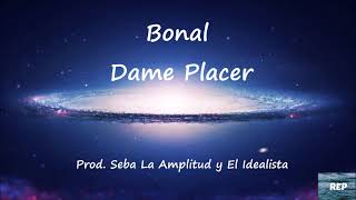 Bonal - Dame Placer