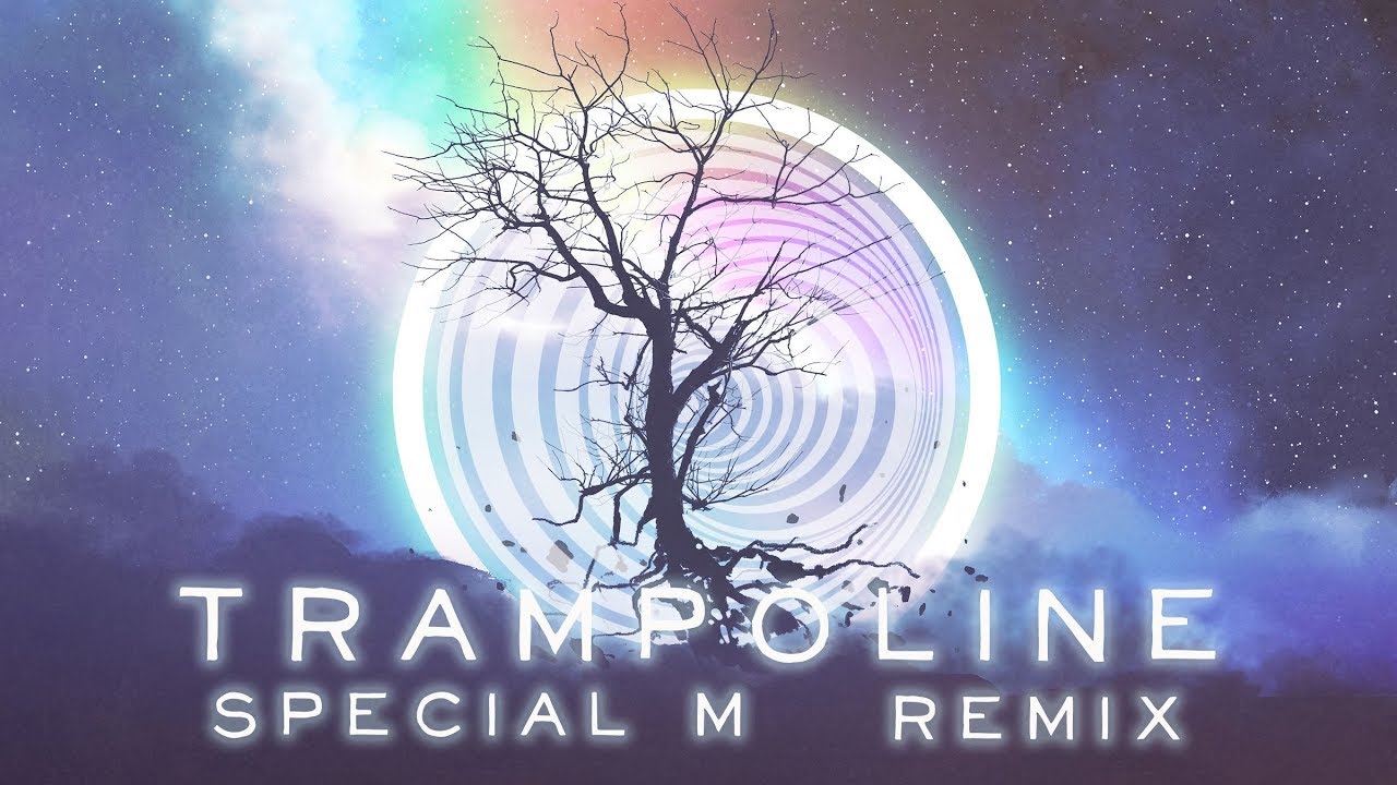 Shaed Trampoline Special M Remix Youtube