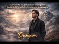 Dünyam Cinematic Version 2026