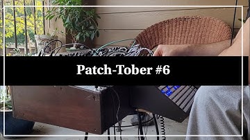 Patch-Tober #6