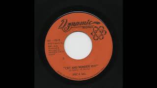 Doc & Sal - Cry And Wonder Why - Dynamic Records dy-122-b