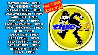 Tipe X  Album Terbaik Tanpa Iklan  Mari Berdanska