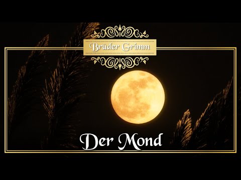 Der Mond Marchen Der Bruder Grimm Fur Kinder Und Erwachsene Khm 175 Youtube