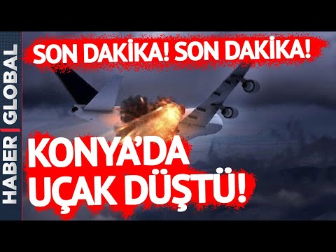 SON DAKİKA I Konya'da Uçak Düştü!