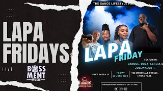 Download lagu #LapaFridays 23 June Featuring: DARQUE, DOZA, LENCIA SA & JOEL WALCOTT