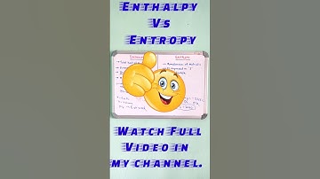 Enthalpy Vs Entropy #shorts #youtubeshorts #shortvideo