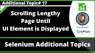 Scrolling lengthy page until the UI element is displayed on the screen using Selenium