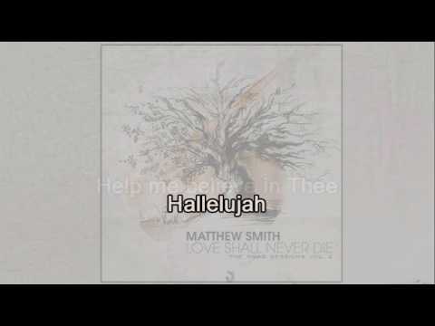 Matthew Smith - Calmer Of My Troubled Heart (Halle...