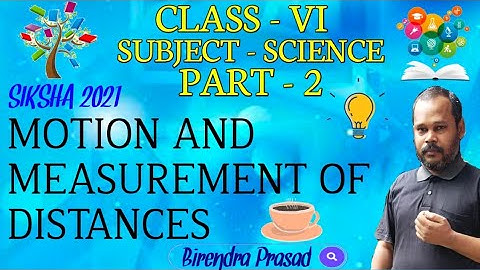 Motion and measurement of distances | Class 6 Science Sprint | Chapter 10