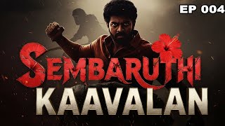 Sembaruthi Kaavalan Video Novel | Episode 004 | Telly Updates Exclusive