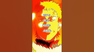 top 5 best magic anime #anime #animieeditz #youtubeshorts #shortvideo #animeshorts