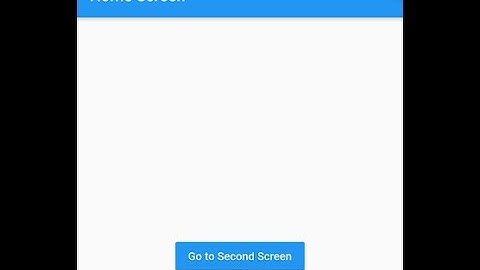 #1.4 Flutter – How to navigate a new screen and back