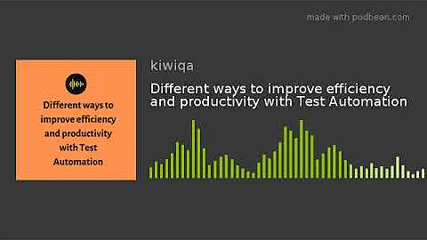 Different ways to improve efficiency and productivity with Test Automation