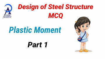 Design of Steel Structure MCQ| GTU DSS MCQ | Part 1 | Plastic Moment