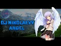 Dj NikolaevV/Диджей Николаев - Angel