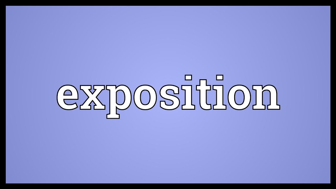 The Exposition