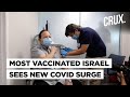What s causing covid surge in israel the world s first country to administer three shots of vaccine mp3