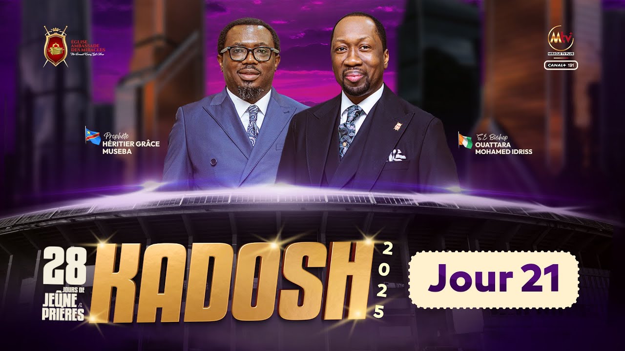 KADOSH 2025 I VEND. 21 FEV 2025 I PROPHETE HERITIER GRACE MUSEBA I RADAH
