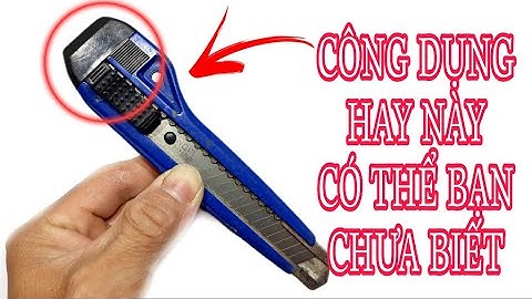 CÔNG DỤNG HAY TỪ DAO RỌC GIẤY CÓ THỂ BẠN CHƯA BIẾT