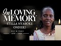IN LOVING MEMORY OF STELLA NYABOKE ONDIEKI
