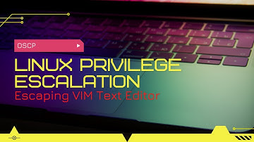 Escaping VIM Text Editor | Linux Privilege Escalation