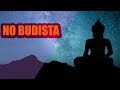 Lo que hace que no seas Budista - Ciencia del Saber