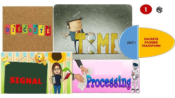 Unit I  DISCRETE TIME SIGNAL PROCESSING - DSP INTRODUCTION