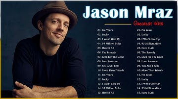 Jason Mraz Greatest Hits Full Album 2022 - Best Songs of Jason Mraz