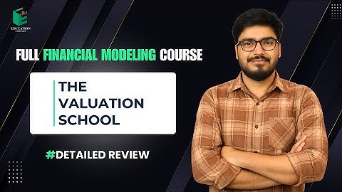 The Valuation School Financial Modeling Course Detailed Review #financialmodelingcourse