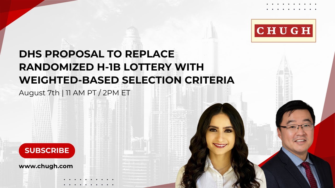 DHS Proposal to Replace Randomized H-1B Lottery with Weighted-Based Selection Criteria