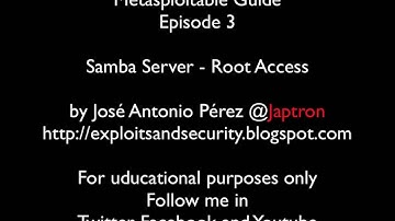 Metasploitable Guide - Episode 3 - Samba Server - Root Access