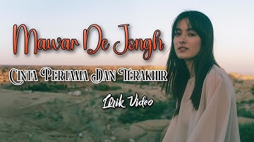 Mawar De Jongh - Cinta Pertama Dan Terakhir || Lirik Video