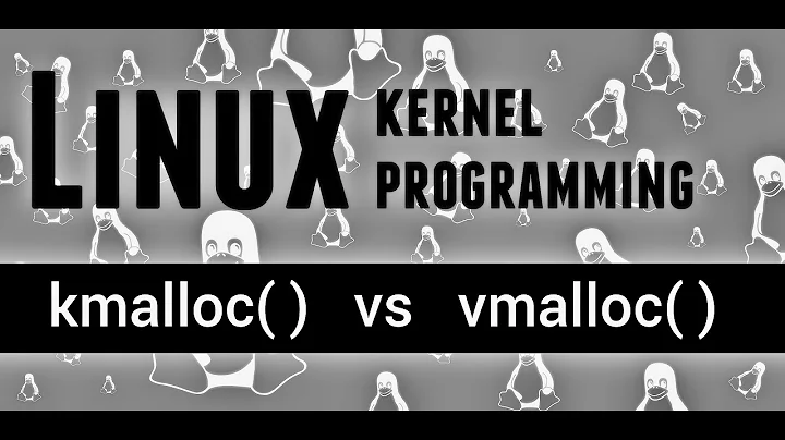 Linux Kernel Programming - kmalloc() vs vmalloc() kernel space memory allocation #TheLinuxChannel