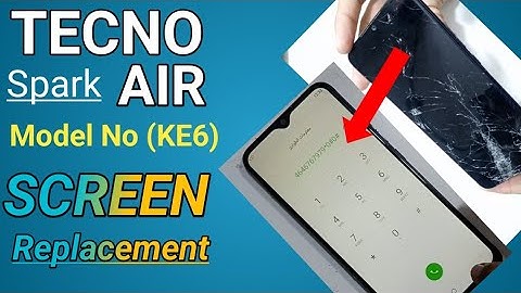 Tecno Spark Air (KE6) Screen Replacement | How To Repair Lcd Tecno Spark Air