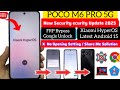 Xiaomi HyperOS 2 FRP Bypass Android 15 | Poco M6 Pro 5G FRP Bypass HyperOS 2 |Poco M6 Pro 5G FRP