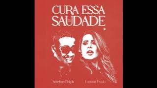 Anselmo Ralph & Lauana Prado - Cura Essa Saudade