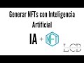 Crear NFTs con Inteligencia Artificial