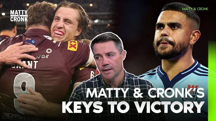 "I know Munster is going to bring something special!" - Matty & Cronk give Origin decider analysis!