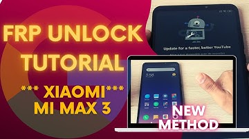 Xiaomi Mi Max 3 FRP Bypass Youtube update NEW Method