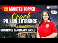 20 MINUTES TOPPER | CRACK PU LAW ENTRANCE WITH ANJALI MAM | CONTRACT LANDMARK CASES PART 1