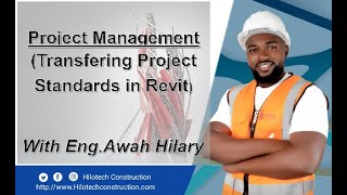 Project Management, Transferring Project Standards in Revit